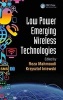 Low Power Emerging Wireless Technologies (Hardcover, New) - Reza Mahmoudi Photo