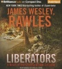 Liberators - A Novel of the Coming Global Collapse (Standard format, CD) - James Wesley Rawles Photo