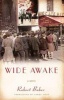 Wide Awake - A Novel (Paperback) - Robert Bober Photo