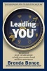 Leading You - The Power of Self-Leadership to Build Your Executive Brand and Drive Career Success (Paperback) - Brenda Bence Photo