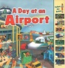 A Day at an Airport (Paperback, illustrated edition) - Sarah Harrison Photo