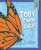 Toby Came Late (Hardcover) - Shari Lyon Photo