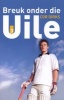 Breuk Onder Die Uile, Boek 3 (Afrikaans, Paperback) - Cor Dirks Photo