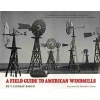 A Field Guide to American Windmills (Hardcover, New edition) - T Lindsay Baker Photo