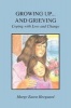 Growing Up...and Grieving - Coping with Loss and Change (Paperback) - Marge Eaton Heegaard Photo