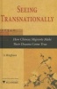 Seeing Transnationally - How Chinese Migrants Make Their Dreams Come True (Hardcover) - Ming Huan Li Photo