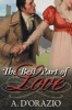 The Best Part of Love (Paperback) - A Dorazio Photo