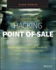 Hacking Point of Sale - Payment Application Secrets, Threats, and Solutions (Paperback) - Slava Gomzin Photo