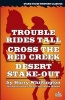 Trouble Rides Tall / Cross the Red Creek / Desert Stake-Out (Paperback) - Harry Whittington Photo