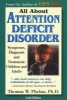 All About Attention Deficit Disorder - Symptoms, Diagnosis and Treatment, Children and Adults (Paperback, 2nd Revised edition) - Thomas W Phelan Photo