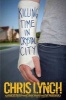 Killing Time in Crystal City (Hardcover) - Chris Lynch Photo