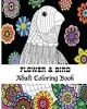 Flower & Bird Adult Coloring Book - Stress Relieving Bird Designs Mandala Birds, Flowers, Animals, Mandalas, Coloring Book (Paperback) - Emma Mia Photo