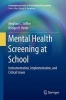 Mental Health Screening at School - Instrumentation, Implementation, and Critical Issues (Paperback) - Meghan C Stiffler Photo