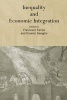 Inequality and Economic Integration (Hardcover) - Francesco Farina Photo