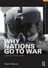 Why Nations Go to War - A Sociology of Military Conflict (Paperback) - Mark P Worrell Photo