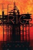 The Rig (Hardcover) - Joe Ducie Photo