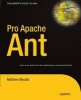 Pro Apache Ant (Paperback, New) - Matthew Moodie Photo