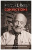 Convictions - A Manifesto for Progressive Christians (Paperback) - Marcus Borg Photo