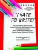 I Hate to Write! Tips for Helping Students with Autism Spectrum and Related Disorders Increase Achievement, Meet Academic Standards, and Become Happy, Successful Writers (Paperback) - Cheryl Boucher Photo