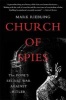 Church of Spies - The Pope's Secret War Against Hitler (Paperback, First Trade Paper Edition) - Mark Riebling Photo