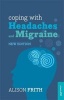 Coping with Headaches and Migraine (Paperback) - Alison Frith Photo