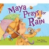 Maya Prays for Rain (Paperback) - Susan Tarcov Photo