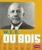 W. E. B. Du Bois (Paperback) - Jeni Wittrock Photo