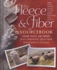 The Fleece and Fiber Sourcebook - More Than 200 Fibers from Animal to Spun Yarn (Hardcover) - Deborah Robson Photo