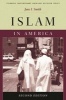 Islam in America (Paperback, 2nd Revised edition) - Jane I Smith Photo