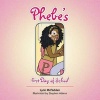 Phebe's First Day of School (Paperback) - Lynn McFadden Photo