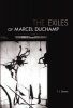 The Exiles of Marcel Duchamp (Paperback) - Thomas J Demos Photo