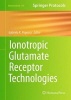 Ionotropic Glutamate Receptor Technologies 2016 (Hardcover) - Gabriela K Popescu Photo