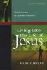 Living Into the Life of Jesus - The Formation of Christian Character (Paperback) - Klaus Issler Photo