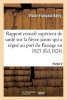 Rapport Fait Au Conseil Superieur de Sante Sur La Fievre Jaune Qui a Regne Au Port Du Passage 1823 (French, Paperback) - Victor Francois Bally Photo