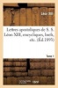 Lettres Apostoliques de S. S. , Encycliques, Brefs, Etc. Tome 1 (French, Paperback) - Leon XIII Photo