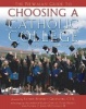 The Newman Guide to Choosing a Catholic College - What to Look for and Where to Find It (Paperback) - Joseph A Esposito Photo