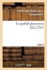 Le Parfait Procureur. Tome 2 (French, Paperback) - Duval De La Lissandriere Photo