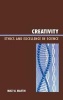 Creativity - Ethics and Excellence in Science (Hardcover) - Mike W Martin Photo