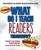 What Do I Teach Readers Tomorrow? Nonfiction - Your Moment-To-Moment Decision-Making Guide (Paperback) - Gravity Goldberg Photo