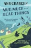 Mud, Muck and Dead Things (Paperback) - Ann Granger Photo