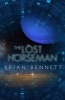 The Lost Horseman (Paperback) - Brian Bennett Photo