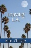 Leaving L.A. (Paperback) - Kate Christie Photo