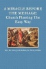 A Miracle Before the Message: Church Planting the Easy Way (Paperback) - Sr MA DMin Dr Steve Joel Moffett Photo