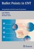 Bullet Points in ENT: Postgraduate and Exit Exam Preparation (Paperback) - Carl Philpott Photo