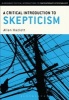 A Critical Introduction to Skepticism (Paperback, New) - Allan Hazlett Photo