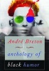 Anthology of Black Humor (Paperback) - Andre Breton Photo