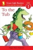 To the Tub (Paperback) - Peggy Perry Anderson Photo