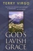 God's Lavish Grace (Paperback) - Terry Virgo Photo