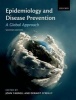 Epidemiology and Disease Prevention - A Global Approach (Paperback, 2nd Revised edition) - John Yarnell Photo