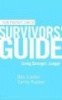 Your Prostate Cancer Survivors' Guide - Living Stronger, Longer (Paperback) - Bob Condor Photo